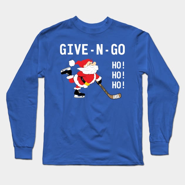 Hockey Santa Give N Go Ho! Ho! Ho! Long Sleeve T-Shirt by SaucyMittsHockey